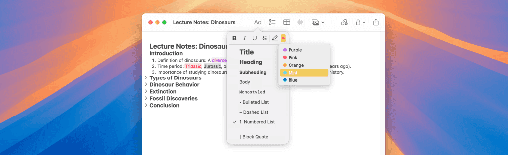 The image showcases a Mac screen displaying 'Lecture Notes: Dinosaurs' in a note-taking app. The user is in the process of formatting text, with the formatting options menu open, highlighting the 'Heading' style and color options. The overall mood is focused and organized, suggesting a student or researcher working on their notes.