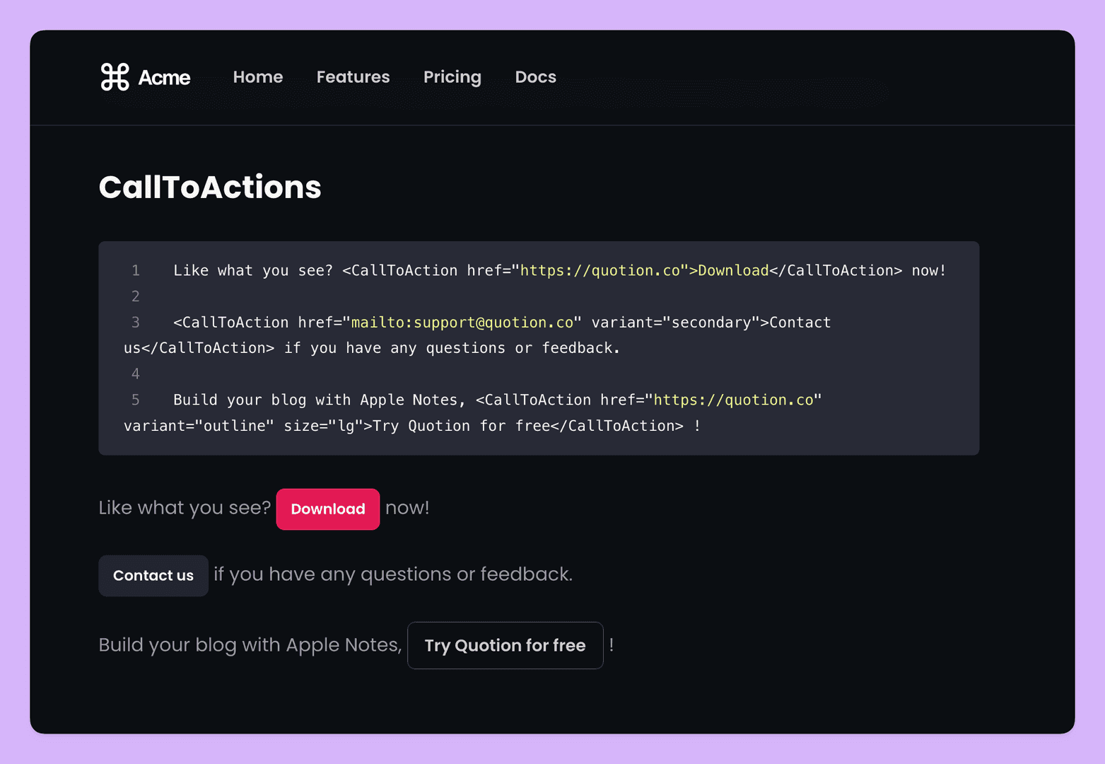 This image showcases a webpage titled 'CallToActions' with code snippets demonstrating how to implement call-to-action buttons. The dark theme and clean design create a modern and professional mood. The page includes examples of different button styles and links, encouraging users to download, contact support, and try the service for free.