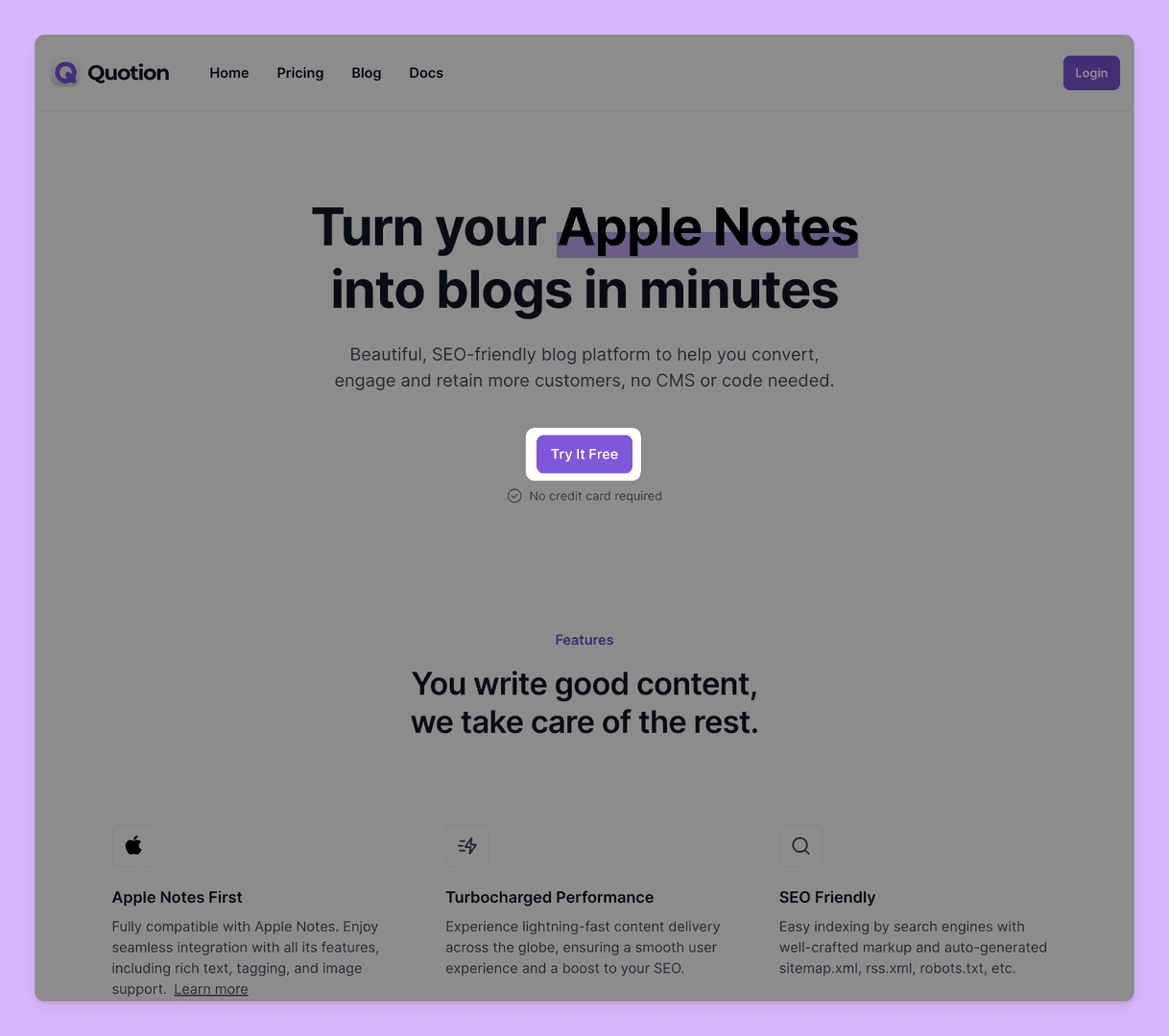 This website landing page promotes a platform called 'Quotion' that helps users turn their Apple Notes into blogs. The design is clean and modern, with a focus on simplicity and ease of use, as highlighted by the 'Try It Free' call to action. The overall mood is inviting and user-friendly, emphasizing the platform's ability to handle the technical aspects of blogging.